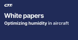 White papers: Optimizing humidity in aircraft by CTT Systems